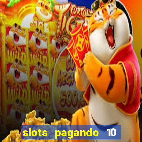 slots pagando 10 no cadastro facebook